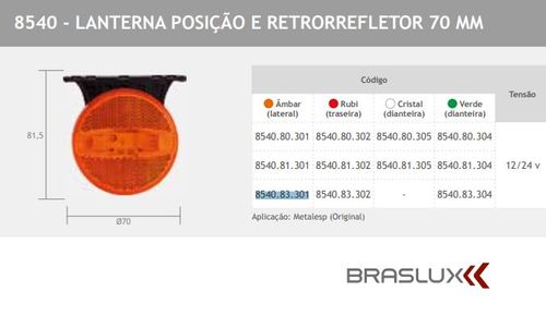 LANTERNA LATERAL METALESP C SUPORTE C LED AM C PLUG 70MM