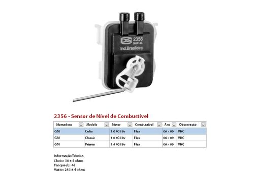 DS - 2356 - SENSOR DE NÍVEL DE COMBUSTÍVEL CELTA 1.0 TODOS 2007 > PRISMA 1.4 TODOS 2007 >