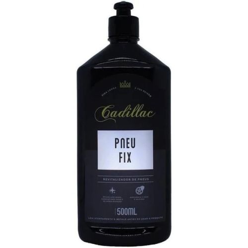 PNEU FIX REVITALIZADOR DE PNEUS 500ML CADILLAC